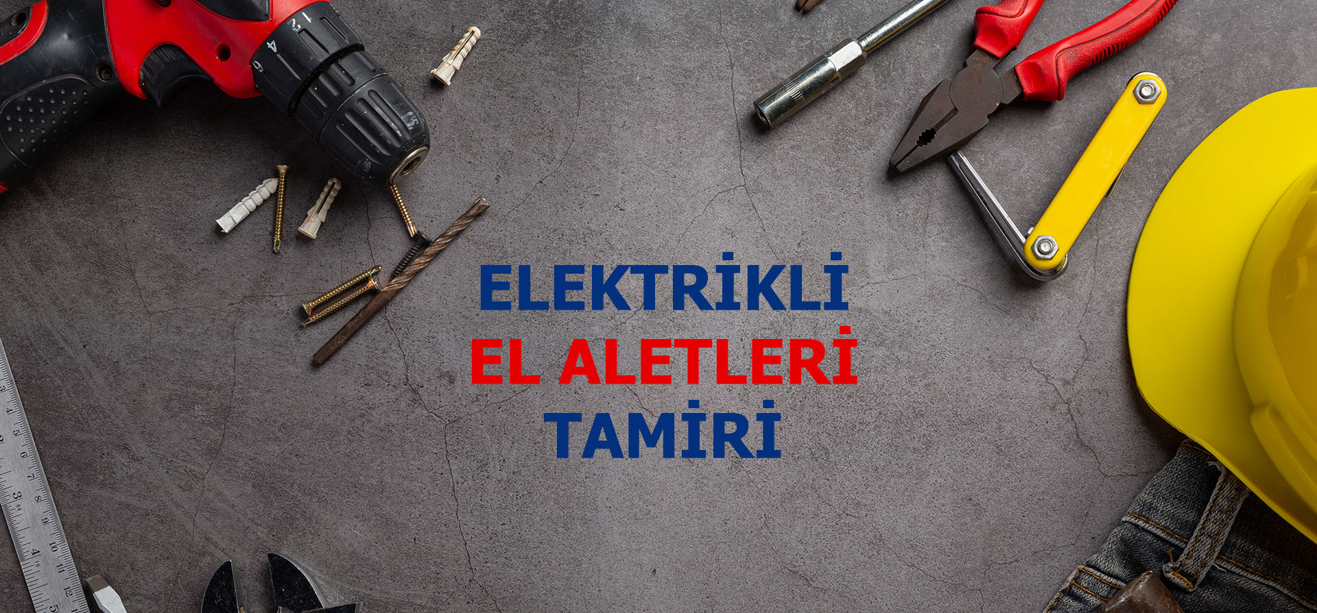 ankara elektirikli el aletleri tamiri